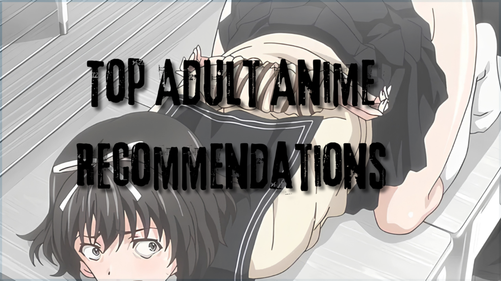 15 Best Hentai to Watch Top Adult Anime Recommendations